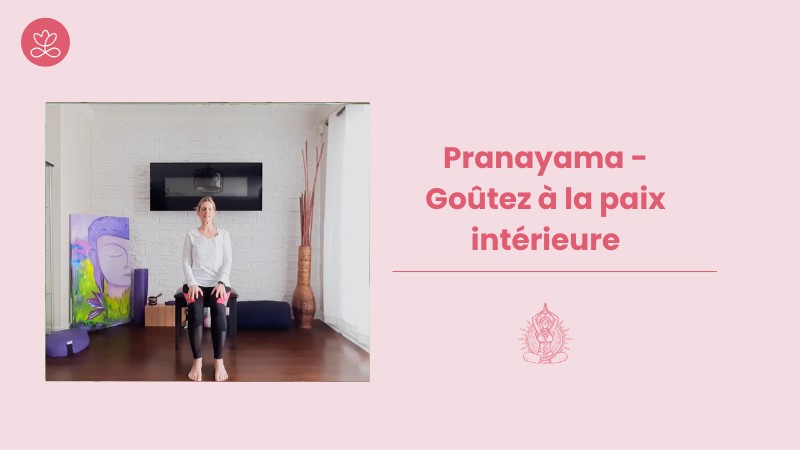 29. Pranayama - Goûtez à la paix intérieure avec France Auger